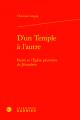  D'Un Temple a l'Autre: Pierre Et l'Eglise Primitive de Jerusalem 