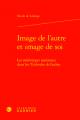  Image de l'Autre Et Image de Soi: Les Stereotypes Nationaux Dans Les Tischreden de Luther 