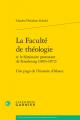  La Faculte de Theologie Et Le Seminaire Protestant de Strasbourg (1803-1872): Une Page de l'Histoire de l'Alsace 