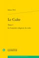  Le Culte: Le Caractere Religieux Du Culte 