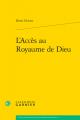  L'Acces Au Royaume de Dieu 