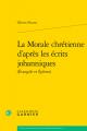  La Morale Chretienne d'Apres Les Ecrits Johanniques 