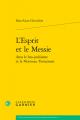  L'Esprit Et Le Messie Dans Le Bas-Judaisme Et Le Nouveau Testament 