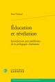  Education Et Revelation: Introduction Aux Problemes de la Pedagogie Chretienne 