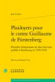  Plaidoyers Pour Le Comte Guillaume de Furstenberg: Premiere Reimpression de Deux Factums Publies a Strasbourg En 1539-1540 