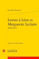  Lettres a Leon Et Marguerite LeClaire (1896-1907) 