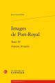  Images de Port-Royal: Antoine Arnauld 
