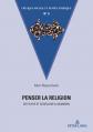  Penser La Religion: de Fichte Et Schelling 