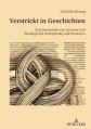  Verstrickt in Geschichten: Zum Ineinander von Literatur und Theologie bei Dostojewskij und Unamuno 