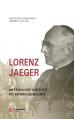  Lorenz Jaeger: Ein Erzbischof in Der Zeit Des Nationalsozialismus 