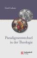  Paradigmenwechsel in Der Theologie: Gerd Lohaus 
