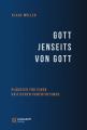  Gott Jenseits Von Gott: Pladoyer Fur Einen Kritischen Panentheismus 