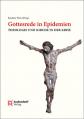  Gottesrede in Epidemien: Theologie Und Kirche in Der Krise 