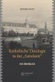  Katholische Theologie in Der 'Sattelzeit': Ein Uberblick 