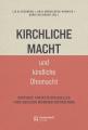  Kirchliche Macht Und Kindliche Ohnmacht: Konturen, Kontexte Und Quellen Theologischer Missbrauchsforschung 