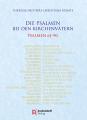  Die Psalmen Bei Den Kirchenvatern. Psalmen 61-90: Bei Den Kirchenvatern PS 61-90 