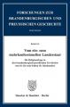  Vom Ein- Zum Mehrkonfessionellen Landesstaat: Die Religionsfrage in Den Brandenburg-Preussischen Territorien Vom 16. Bis Zum Fruhen 18. Jahrhundert 