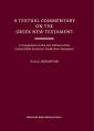  A Textual Commentary on the Greek New Testament (Ubs6): A Companion to the 6th Edition of the United Bible Societies' Greek New Testament 