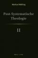  Post-Systematische Theologie II: Gottes Trinitarisches Liebesabenteuer: Dreieiniges Werden, Okologische Schopfungswege, Menschen Und Ver-Ruckung 