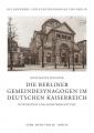 Die Berliner Gemeindesynagogen Im Deutschen Kaiserreich: Integration Und Selbstbehauptung 