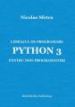  Limbajul de programare Python 3 pentru non-programatori 