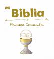  Mi Biblia. Primera Comunion 