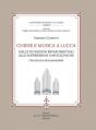  Chiese E Musica a Lucca: Dalle Dotazioni Rinascimentali Alle Soppressioni Napoleoniche: Una Ricerca Documentaria 