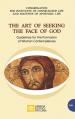  The Art of Seeking the Face of God. Guidelines for the Formation of Women Contemplatives: Guidelines for the Formation of Women Contemplatives 