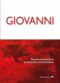  Giovanni: Nuova Traduzione Ecumenica Commentata. Nuova Traduzione del Testo Originale Giovanneo, Con Commento Culturale E Spirit 