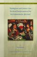  Theologians and Contract Law: The Moral Transformation of the Ius Commune (Ca. 1500-1650) 