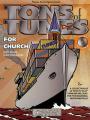  Tons of Tunes for Church: Piano Accompaniment 