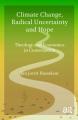  Climate Change, Radical Uncertainty and Hope: Theology and Economics in Conversation 
