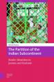  The Partition of the Indian Subcontinent: Border Identities in Jammu and Kashmir 