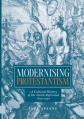  Modernising Protestantism: A Cultural History of the Dutch Reformed, 1650-1750 