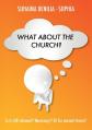  What about the Church? 