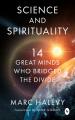 Science and Spirituality: 14 Great Minds Who Bridged the Divide 