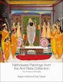  Nathdwara Paintings from the Anil Relia Collection: The Portal to Shrinathji 