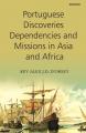  Portuguese Discoveries Dependencies and Missions in Asia and Africa 