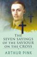  The Seven Sayings Of The Saviour On The Cross 
