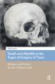  Death and Afterlife in the Pages of Gregory of Tours: Religion and Society in Late Antique Gaul 