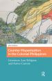  Counter-Hispanization in the Colonial Philippines: Literature, Law, Religion, and Native Custom 