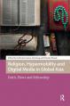  Religion, Hypermobility and Digital Media in Global Asia: Faith, Flows and Fellowship 
