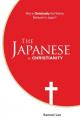  The Japanese and Christianity: Why Is Christianity Not Widely Believed in Japan? 