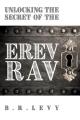  Unlocking the Secret of the Erev Rav: The Mixed Multitude in Jewish Kabbalah 
