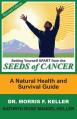  Setting Yourself Apart from the Seeds of Cancer: A Natural Health and Survival Guide 