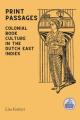 Print Passages: Colonial Book Culture in the Dutch East Indies 