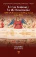  Divine Testimony for the Resurrection: Hidden References to the Holy Shroud in the Bible 