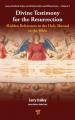  Divine Testimony for the Resurrection: Hidden References to the Holy Shroud in the Bible 