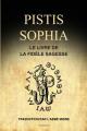  Pistis Sophia: Le Livre de la Fid 