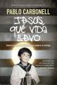  Jesus, Que Vida Llevo 